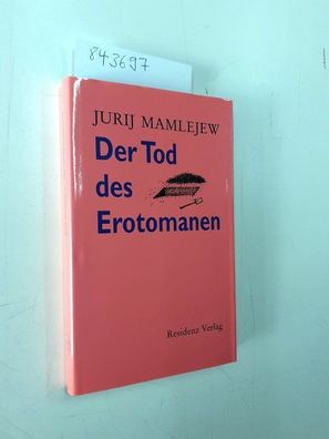 Der Tod des Erotomanen : Erzählungen.
