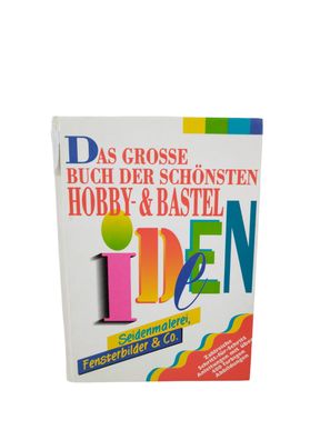 Die schönsten Hobby- und Bastelideen Bastian, Hans W: - Buch