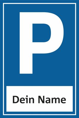 Parkplatz Schild Parkschild Parkplatzschild Dein Name
