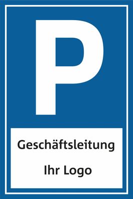 Parkplatz Schild Parkschild Parkplatzschild Geschäftsleitung und Logo
