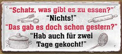 Schatz, was gibt es zu essen ?", Blechschild 28 x 12 cm, D0843