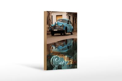 Holzschild Spruch 12x18 cm Cuba Auto blau Oldtimer Holz Deko Schild