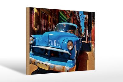 Holzschild Spruch 30x20 cm Kuba Auto blauer Oldtimer Holz Deko Schild