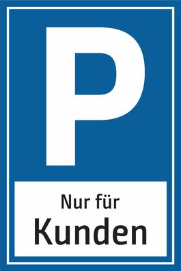 Parkplatz Schild Parkschild Parkplatzschild nur für Kunden