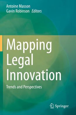 Mapping Legal Innovation: Trends and Perspectives, Gavin Robinson