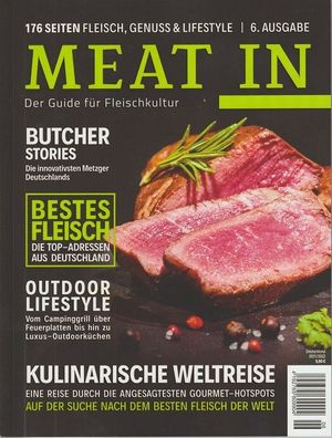 MEAT IN - Der Guide für Fleischkultur, 6. Ausgabe - Kulinarische Weltreise