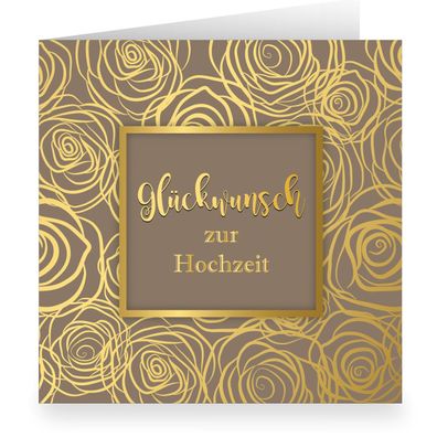 Feine Hochzeitskarte mit Rosen Blüten edel üppig in Gold Optik innen weiß , braun: Gl
