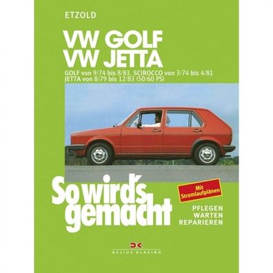 VW Golf II, Golf 2, Typ 19E (74-83) So wird's gemacht - Reparaturanleitung
