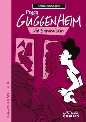 Comicbiographie Peggy Guggenheim Die Sammlerin Bloess, Willi Comic