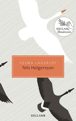 Nils Holgerssons wunderbare Reise durch Schweden Reclams Klassikeri