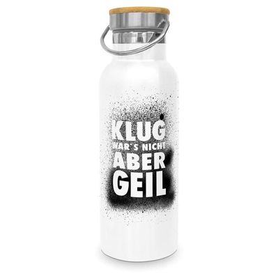 Edelstahl Trinkflasche 'Klug war´s nicht' 500 ml, 471332 1 St