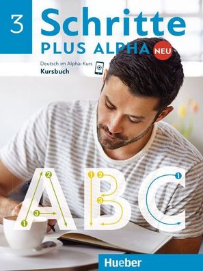 Schritte plus Alpha Neu - Kursbuch. Bd.3 Deutsch im Alpha-Kurs. Deu