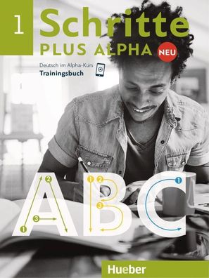 Schritte plus Alpha Neu - Trainingsbuch. Bd.1 Deutsch im Alpha-Kurs