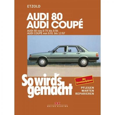 Audi 80 und Coupé, Typ B2 (78-87) So wird's gemacht - Reparaturanleitung
