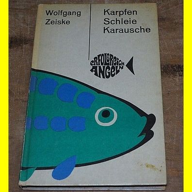Karpfen Schleie Karausche - Buch von Wolfgang Zeiske - Sportverlag Berlin 1974