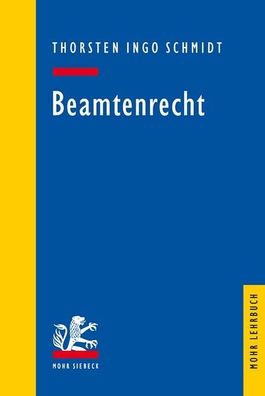 Beamtenrecht Mohr Lehrbuch Schmidt, Thorsten I. Mohr Lehrbuch Mohr