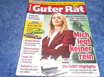 Zeitschrift - Guter Rat Heft --April 2007- Girokonten, Internet, Geldanlagen, Jobs -