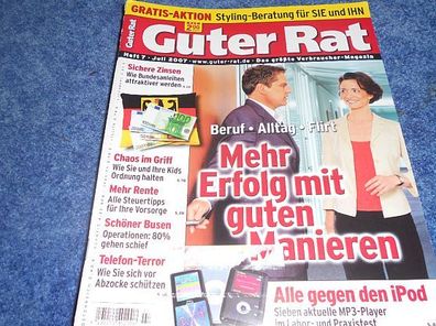 Zeitschrift - Guter Rat Heft --Juli 2007- Chaos im Griff, Telefon Terror, Zinsen
