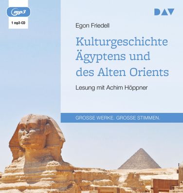 Kulturgeschichte Aagyptens und des Alten Orients, 1 Audio-CD, 1 MP3