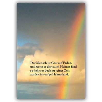 Mitfühlende Trauerkarte mit Regenbogen: Der Mensch ist Gast auf Erden...