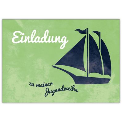 4x Schöne Einladungskarte zur Jugendweihe mit Segelboot auf grün: Einladung zu meiner