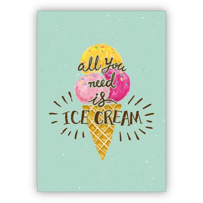 4x Erfrischende Sommer Grußkarte mit Eiswaffel für Freunde: All you need is ice cream