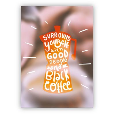 4x Coole motivierende Motto Grußkarte für beste Freunde - auch zum Geburtstag: Surrou