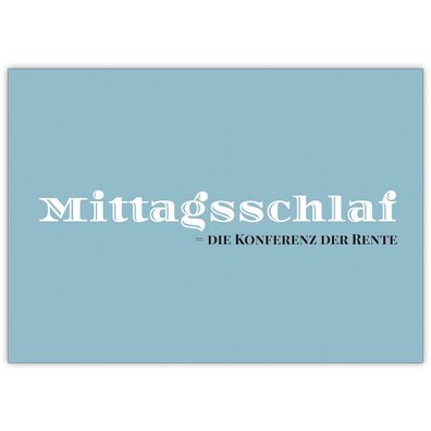 Lustige Ruhestands Karte: Mittagsschlaf = Die Konferenz der Rente