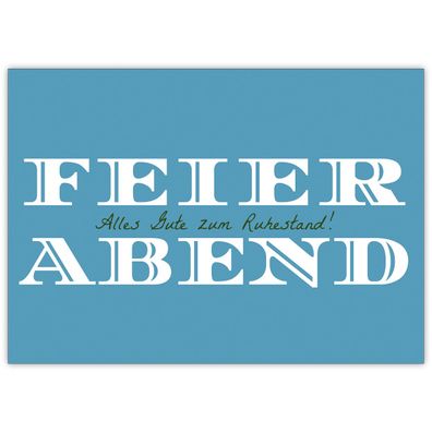 Elegante Renten Karte (blau): Feierabend! Alles Gute zum Ruhestand!