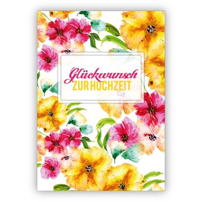 Zauberhafte Hochzeitskarte mit üppigen Blüten in sommerlichen Farben: Glückwunsch zur