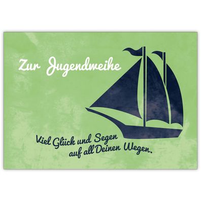 4x Schöne Glückwunschkarte zur Jugendweihe mit Segelboot auf grün: Zur Jugendweihe Vi