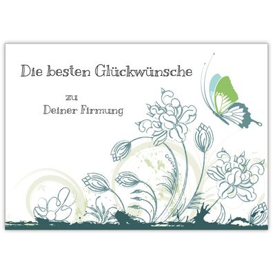 Wunderschöne Firmungs Karte mit Blumen und Schmetterling, blau grün "Die besten Glück
