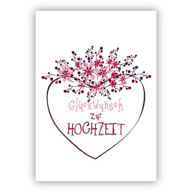 Wunderschöne Hochzeitskarte mit Blümchen und Herz: Glückwunsch zur Hochzeit
