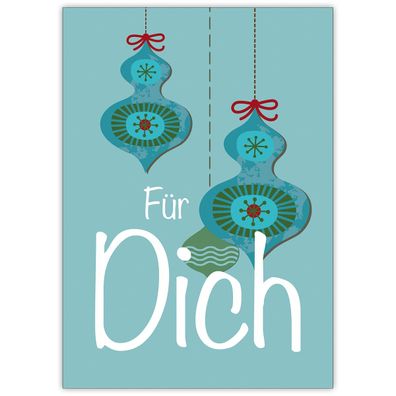 4x Feine Winter blaue Weihnachtskarte mit Weihnachtskugeln: Für Dich