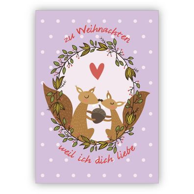 4x Liebevolle Weihnachtskarte mit Eichhörnchen auf lila: zu Weihnachten weil ich dich