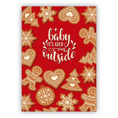 Süße rote Weihnachtskarte mit Weihnachtsgebäck: Baby it's cold outside
