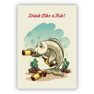 4x Lustige humorvolle Spruchkarte mit Fisch: Drink like a fish!