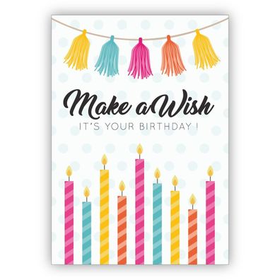 4x Coole Geburtstagskarte auch als Gutschein mit bunten Kerzen: Make a wish it's your