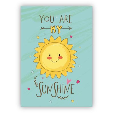 4x Niedliche Liebeskarte mit Sonne für frisch Verliebte: You are my sunshine