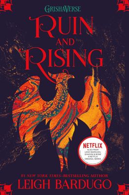 Ruin and Rising (Grisha Trilogy, Band 3), Leigh Bardugo