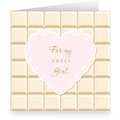 Zuckersüße Glückwunschkarte im Schokoladen Look mit Herz innen weiß: For my sweet gir