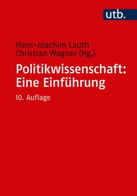Politikwissenschaft: Eine Einfuehrung Lauth, Hans-Joachim Wagner,