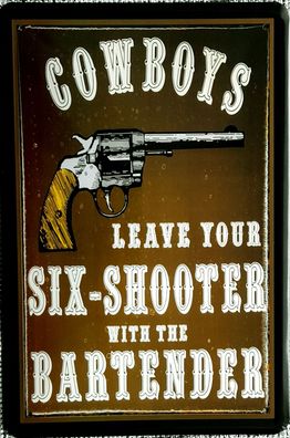 Top-Blechschild, 20 x 30 cm, Cowboys, six-shooter, bartender, FUN, Neu, OVP