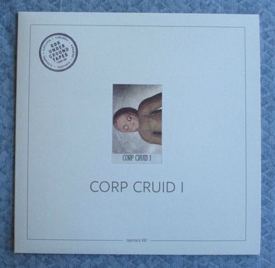 Corp Cruid - Corp Cruid 1 - Tapetopia 007 Serie Vinyl LP