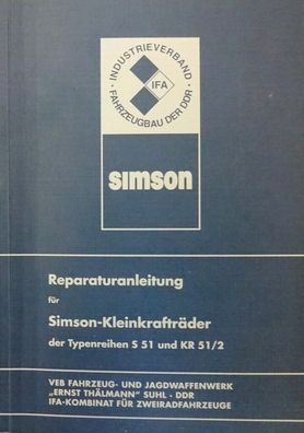 Reparaturanleitung Simson S51 und KR 51/2 mit elektrischen Schaltplänen IFA