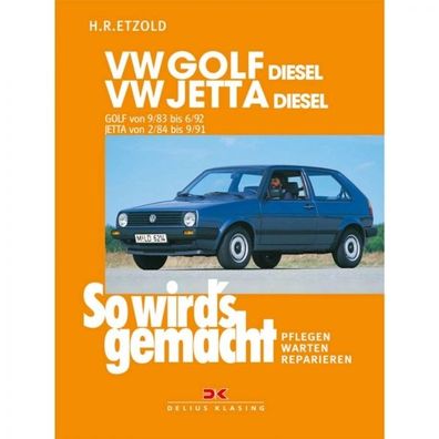 VW Golf II (83-92) Jetta (84-91) Diesel So wird's gemacht Reparaturanleitung