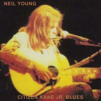 Neil Young - Citizen Kane Jr. Blues 1974 - - (CD / Titel: H-P)