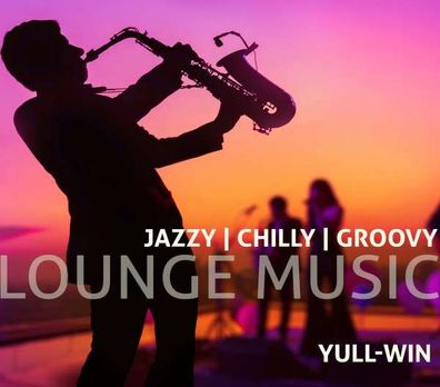 Lounge Music-Jazzy Chilly Groovy - - (Jazz / CD)