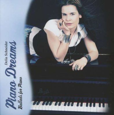 Delia Schneider: PIANO DREAMS - - (AudioCDs / Sonstiges)