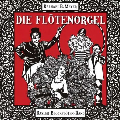 Basler Blockflöten-Band: Die Flötenorgel - - (Jazz / CD)
